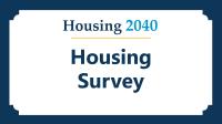 Housing 2040 Housing Survey Card